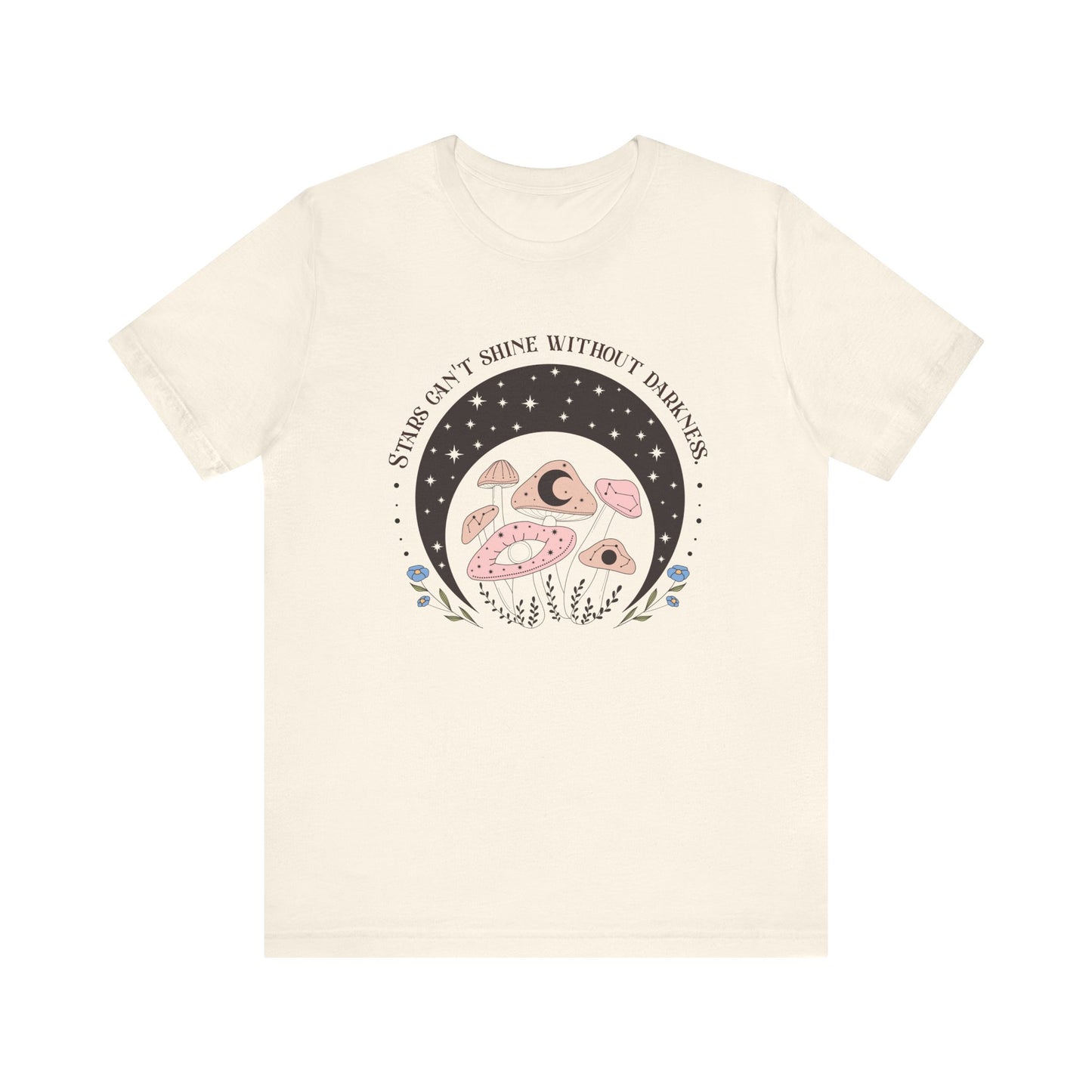 Stars Can’t Shine Without Darkness Tee