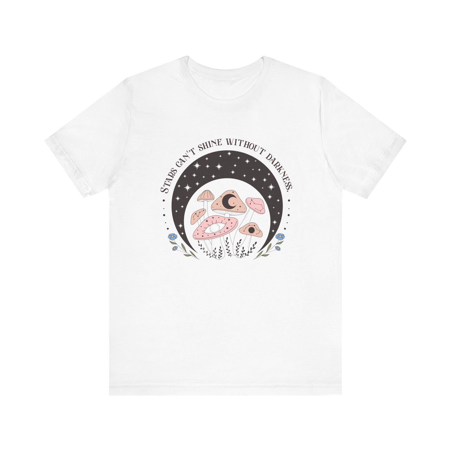Stars Can’t Shine Without Darkness Tee